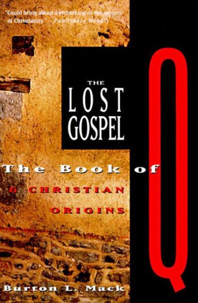 Cover for Burton Mack · Lost Gospel (Paperback Book) [Reprint edition] (1994)