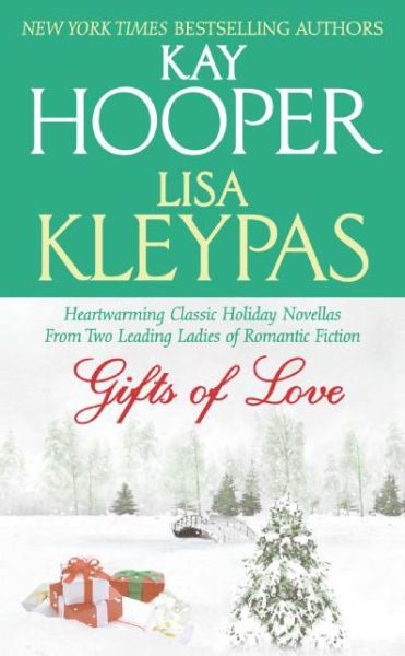 Gifts of Love - Kay Hooper - Kirjat - HarperCollins Publishers Inc - 9780061151750 - tiistai 31. lokakuuta 2006