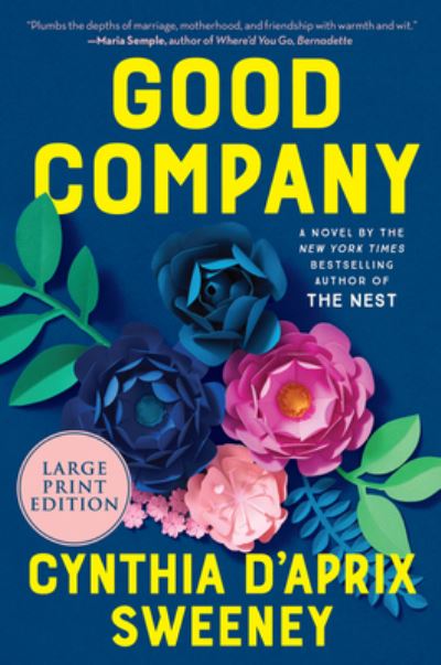 Cover for Cynthia D'Aprix Sweeney · Good Company A Novel (Paperback Book) (2021)