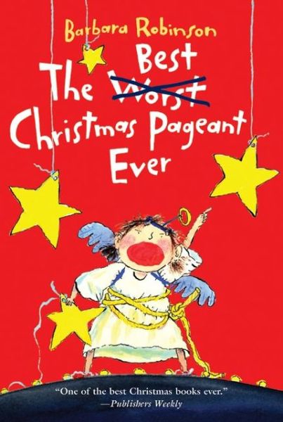 Cover for Barbara Robinson · The Best Christmas Pageant Ever (Paperback Book) [Reprint edition] (2005)