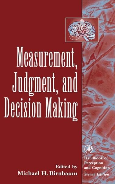 Cover for M H Birnbaum · Measurement, Judgment, and Decision Making - Handbook of Perception and Cognition (Hardcover Book) (1997)