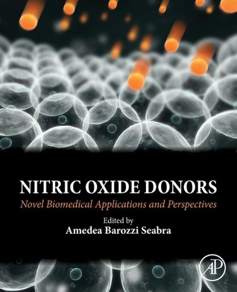 Cover for Seabra, Amedea (Associate Professor, Federal University of ABC (UFABC)) · Nitric Oxide Donors: Novel Biomedical Applications and Perspectives (Paperback Book) (2017)