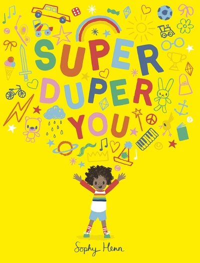 Cover for Sophy Henn · Super Duper You (Hardcover Book) (2019)