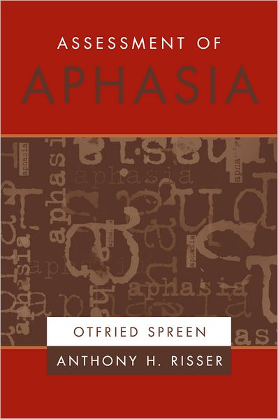 Assessment of Aphasia - Otfried Spreen - Książki - Oxford University Press, USA - 9780195140750 - 21 listopada 2002