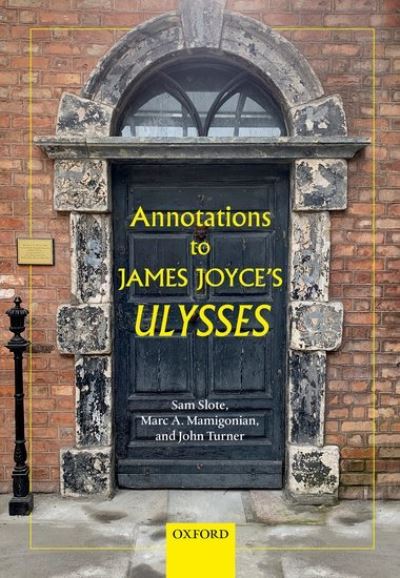 Cover for Slote, Dr Sam (Professor, Professor, Trinity College, Dublin) · Annotations to James Joyce's Ulysses (Taschenbuch) (2024)