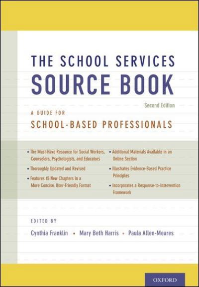 The School Services Sourcebook, Second Edition: A Guide for School-Based Professionals - Franklin - Bücher - Oxford University Press Inc - 9780199861750 - 31. Januar 2013
