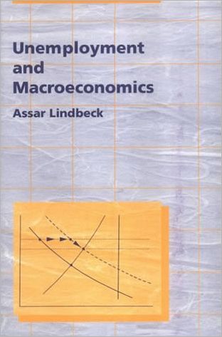 Cover for Assar Lindbeck · Unemployment and Macroeconomics - Ohlin Lectures (Hardcover Book) (1993)