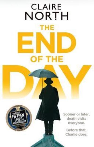 Cover for Claire North · The End of the Day (Bok) (2017)