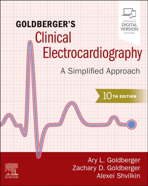Cover for Goldberger, Ary L., MD, FACC (Professor of Medicine, Harvard Medical School, Director, Margret and HA Rey Institute for Nonlinear Dynamics in Physiology and Medicine, Beth Israel Deaconess Medical Center, Boston, Massachusetts) · Goldberger's Clinical Electrocardiography: A Simplified Approach (Taschenbuch) (2023)