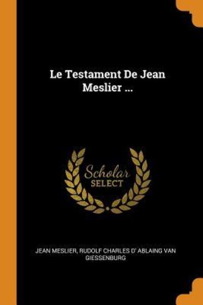 Cover for Jean Meslier · Le Testament de Jean Meslier ... (Paperback Book) (2018)