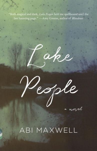 Cover for Abi Maxwell · Lake People (Vintage Contemporaries) (Paperback Book) (2013)