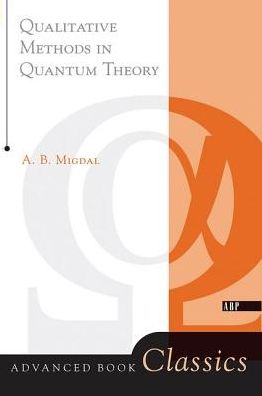 Cover for Migdal · Qualitative Methods In Quantum Theory (Hardcover Book) (2019)