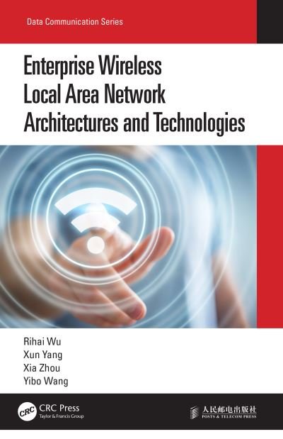 Cover for Rihai Wu · Enterprise Wireless Local Area Network Architectures and Technologies - Data Communication Series (Innbunden bok) (2021)
