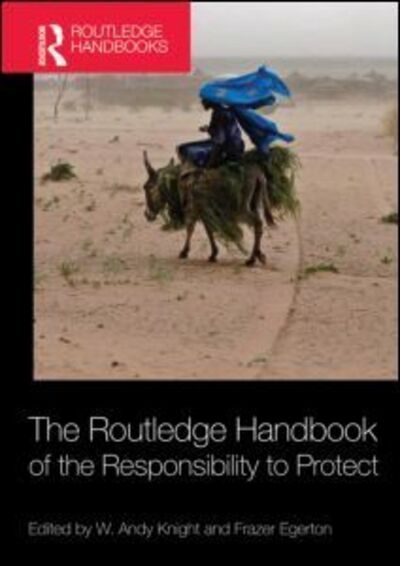 Cover for Knight · The Routledge Handbook of the Responsibility to Protect (Hardcover Book) (2012)