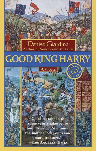 Cover for Denise Giardina · Good King Harry (Ballantine Reader's Circle) (Paperback Book) (1999)