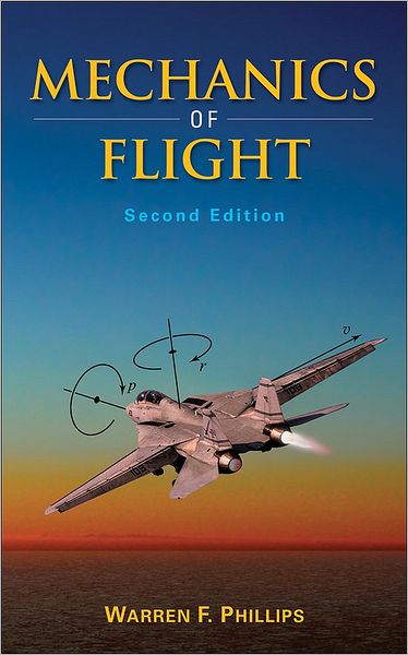 Cover for Phillips, Warren F. (Utah State University) · Mechanics of Flight (Hardcover Book) (2009)