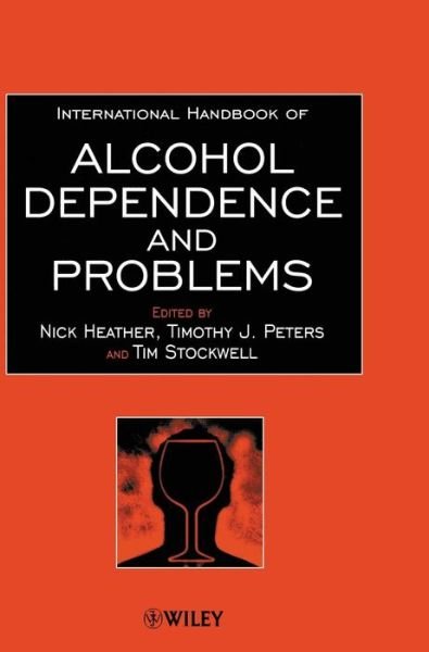 Cover for N Heather · International Handbook of Alcohol Dependence and Problems (Hardcover Book) (2001)
