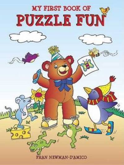 My First Book of Puzzle Fun - Dover Children's Activity Books - Fran Newman-D'Amico - Bøger - Dover Publications Inc. - 9780486440750 - 24. juni 2005