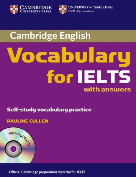 Cambridge Vocabulary for IELTS Book with Answers and Audio CD - Pauline Cullen - Books - Cambridge University Press - 9780521709750 - March 27, 2008