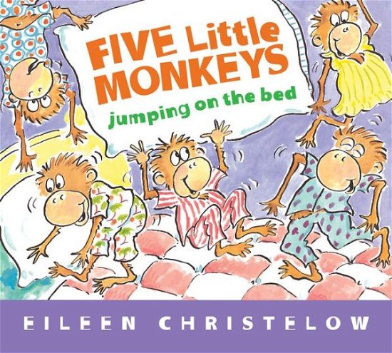 Cover for Eileen Christelow · Five Little Monkeys Jumping on the Bed (padded) (Board book) (2017)