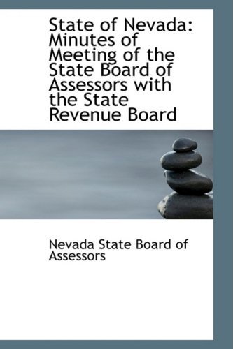 Cover for Nevada State Board of Assessors · State of Nevada: Minutes of Meeting of the State Board of Assessors with the State Revenue Board (Pocketbok) (2008)