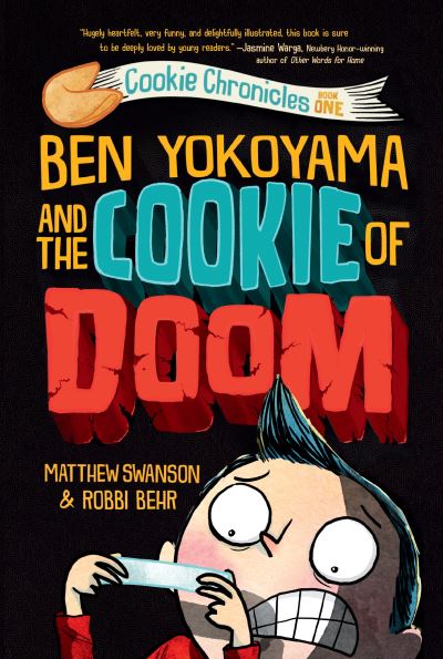 Cover for Matthew Swanson · Ben Yokoyama and the Cookie of Doom - Cookie Chronicles (Inbunden Bok) (2021)