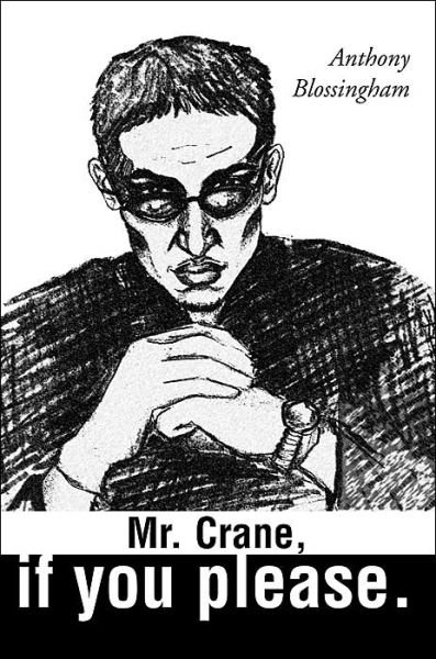 Cover for Anthony Blossingham · Mr. Crane, if You Please (Paperback Book) (2000)