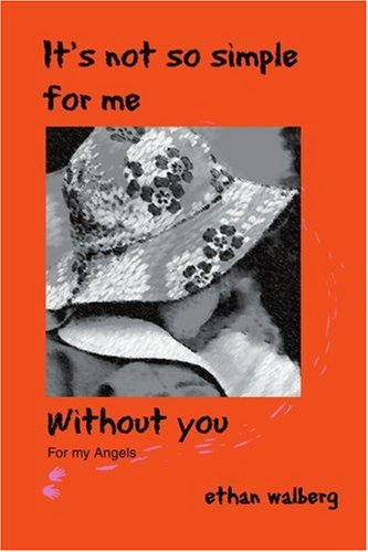 Cover for Kevin Pope · It's Not So Simple for Me Without You: for My Angels (Paperback Bog) (2004)