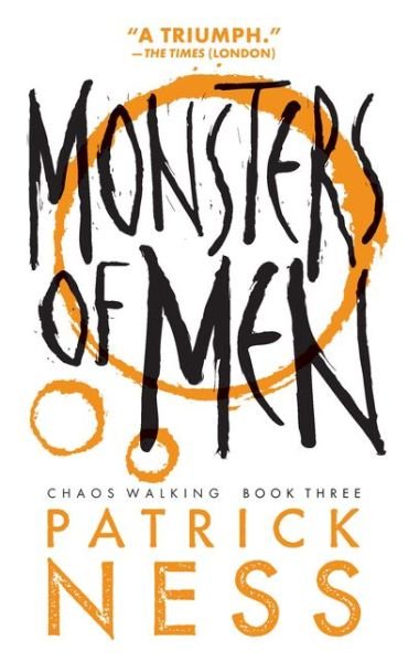 Cover for Patrick Ness · Monsters of men (Turtleback School &amp; Library Binding Edition) (Chaos Walking) (Inbunden Bok) [Turtleback School &amp; Library Binding, Reissue edition] (2014)