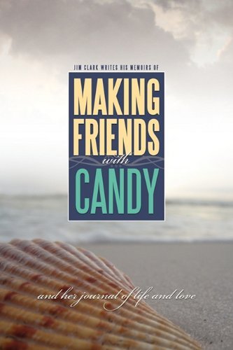 Cover for Jim Clark · Making Friends with Candy (Taschenbuch) (2011)