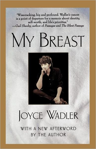 Cover for Joyce Wadler · My Breast (Pocketbok) [Reprint edition] (1997)