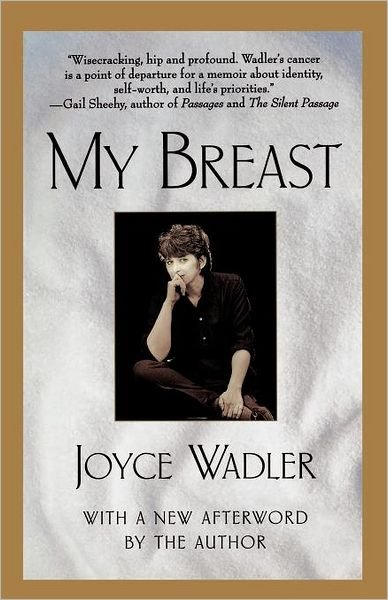 Cover for Joyce Wadler · My Breast (Paperback Book) [Reprint edition] (1997)