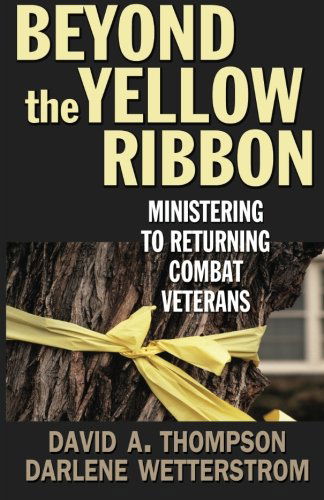 Cover for Darlene Wetterstrom · Beyond the Yellow Ribbon: Ministering to Returning Combat Veterans (Paperback Book) (2009)
