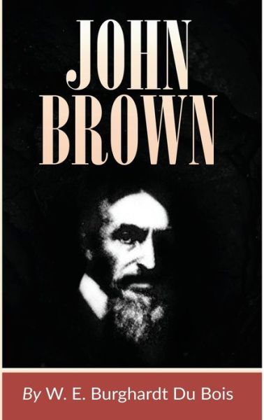 Cover for W. E. B. DuBois · John Brown (Pocketbok) [New edition] (2021)