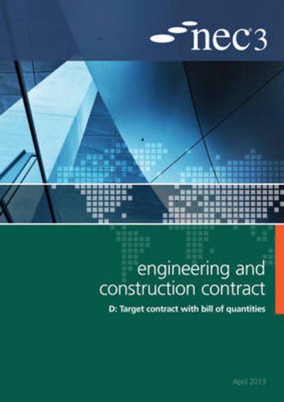 Cover for NEC3 Engineering and Construction Contract Option D: Target contract with bill of quantities (Paperback Book) (2013)
