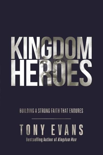 Cover for Tony Evans · Kingdom Heroes (Buch) (2021)