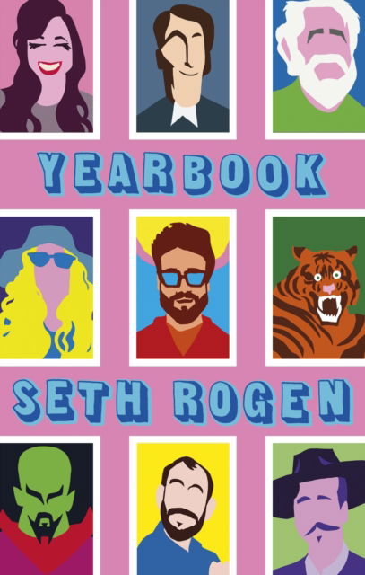 Cover for Seth Rogen · Yearbook: A hilarious collection of true stories from the writer of Superbad (Paperback Book) (2023)