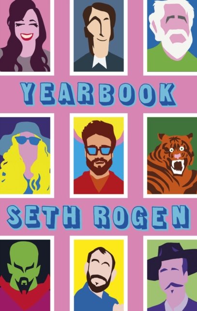 Yearbook - Seth Rogen - Bøger - Little, Brown Book Group - 9780751575750 - March 7, 2023