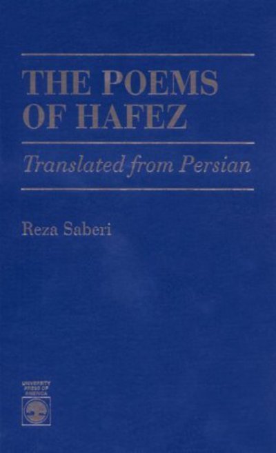 Poems of Hafez - Reza Saberi - Bücher - University Press of America - 9780761800750 - 12. Dezember 1995