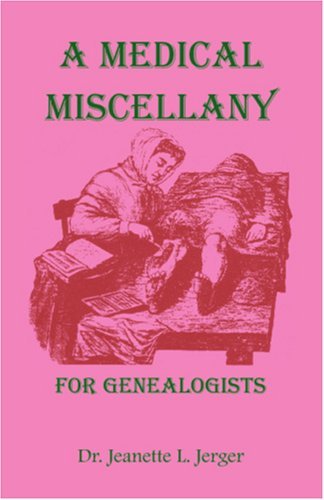 Cover for Jeanette L. Jerger · A Medical Miscellany for Genealogists (Paperback Book) (2009)