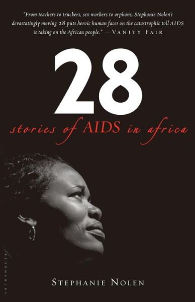 Cover for Stephanie Nolen · 28: Stories of Aids in Africa (Paperback Book) (2008)