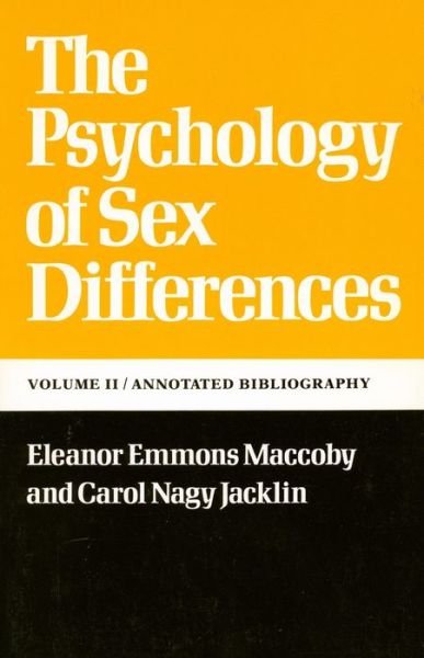Cover for Eleanor E. Maccoby · The Psychology of Sex Differences: -Vol. II: Annotated Bibliography (Paperback Book) (1974)