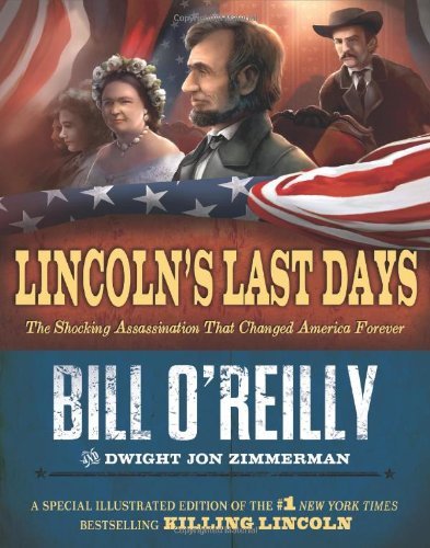 Cover for Bill O'reilly · Lincolns Last Days (Hardcover bog) [First edition] (2012)