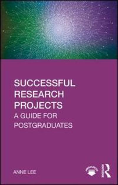 Cover for Anne Lee · Successful Research Projects: A Guide for Postgraduates (Paperback Book) (2019)