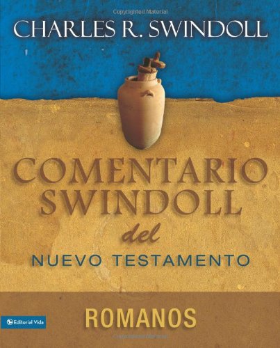 Cover for Dr Charles R Swindoll · Comentario Swindoll del Nuevo Testamento: Romanos - Estudios Pastorales (Pocketbok) [Spanish edition] (2010)