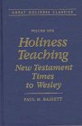 Cover for Paul Bassett · Holiness Teaching: New Testament Times to Wesley: Volume 1 (Great Holiness Classics, V. 1) (Hardcover Book) (1996)