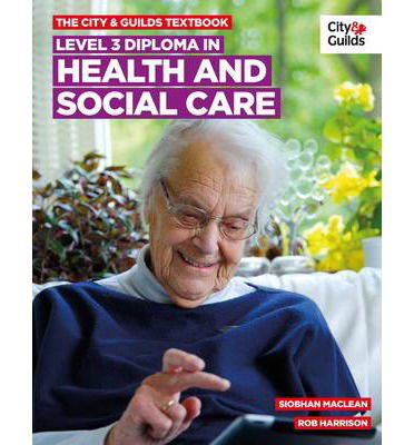 Cover for Siobhan Maclean · Level 3 Diploma in Health and Social Care Textbook (Paperback Book) (2013)