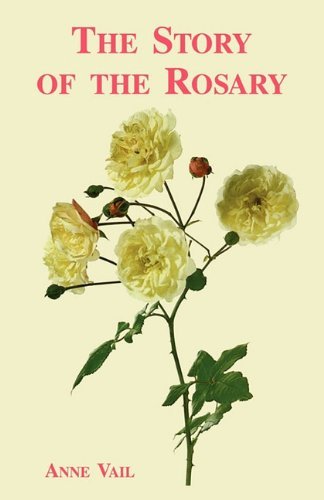 Cover for Anne Vail · The Story of the Rosary (Paperback Book) (2010)