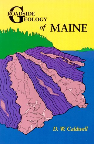 Cover for Dabney W. Caldwell · Roadside Geology of Maine (Roadside Geology Series) (Paperback Bog) [1st edition] (1998)
