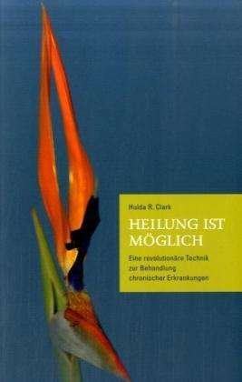 Cover for Hulda R. Clark · Heilung ist möglich (Pocketbok) (2000)